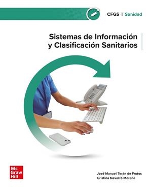 SISTEMAS DE INFORMACIÓN Y CLASIFICACIÓN SANITARIOS | 9788448646172 | TERÁN DE FRUTOS,JOSÉ MANUEL / NAVARRO MORENO,CRISTINA | Llibreria Aqualata | Comprar llibres en català i castellà online | Comprar llibres Igualada
