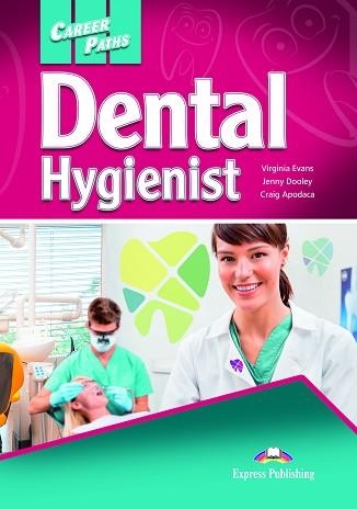 DENTAL HYGIENIST | 9781471562556 | EXPRESS PUBLISHING, OBRA COLECTIVA | Llibreria Aqualata | Comprar llibres en català i castellà online | Comprar llibres Igualada