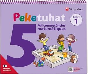 PEKE TUHAT 5 ANYS QUADERN (1+2+FITXES). MIL COMPETÈNCIES MATEMÀTIQUES. MÈTODE FINLANDÉS | 9788468290720 | GRÖNROOS/S. HAAPANIEMI / M. LAAKSONEN/M. MERIKANTO | Llibreria Aqualata | Comprar libros en catalán y castellano online | Comprar libros Igualada