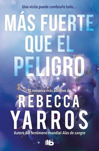 MÁS FUERTE QUE EL PELIGRO (VUELO Y GLORIA 1) | 9791387871703 | YARROS, REBECCA | Llibreria Aqualata | Comprar libros en catalán y castellano online | Comprar libros Igualada