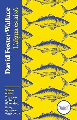 AIGUA ÉS AIXÒ, L' | 9791387726515 | FOSTER WALLACE, DAVID | Llibreria Aqualata | Comprar llibres en català i castellà online | Comprar llibres Igualada