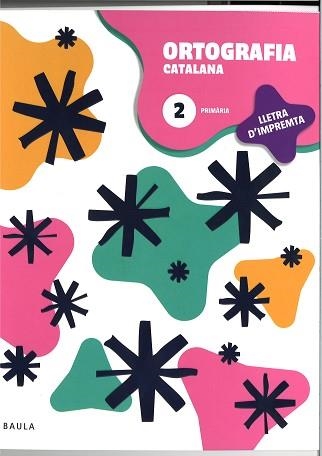 QUADERN D'ORTOGRAFIA CATALANA 2 PRIMÀRIA - LLETRA D'IMPREMTA | 9788447955657 | DEPARTAMENT D'EDICIONS EDUCATIVES DE BAULA | Llibreria Aqualata | Comprar llibres en català i castellà online | Comprar llibres Igualada