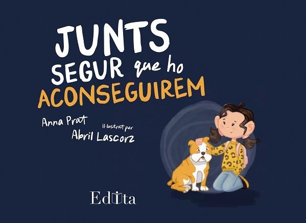JUNTS SEGUR QUE HO ACONSEGUIREM | 9788419476708 | PRAT, ANNA | Llibreria Aqualata | Comprar llibres en català i castellà online | Comprar llibres Igualada