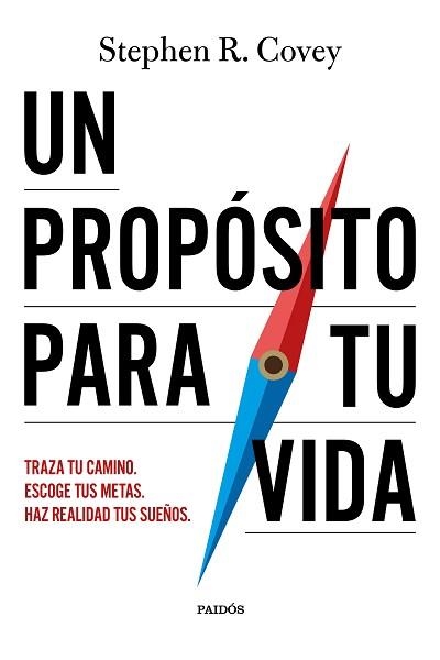 UN PROPÓSITO PARA TU VIDA | 9788449345616 | COVEY, STEPHEN R. | Llibreria Aqualata | Comprar libros en catalán y castellano online | Comprar libros Igualada