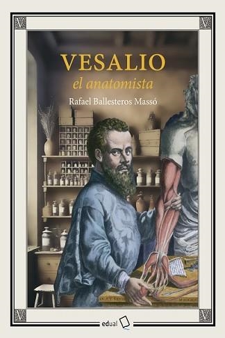 VERSALIO EL ANATOMISTA | 9788413513096 | BALLESTEROS MASSÓ, RAFAEL | Llibreria Aqualata | Comprar llibres en català i castellà online | Comprar llibres Igualada