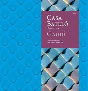 CASA BATLLÓ | 9788410127951 | LAHUERTA ALSINA, JUAN JOSÉ | Llibreria Aqualata | Comprar llibres en català i castellà online | Comprar llibres Igualada