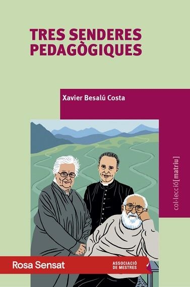 TRES SENDERES PEDAGÒGIQUES | 9791399004588 | BESALÚ COSTA, XAVIER | Llibreria Aqualata | Comprar libros en catalán y castellano online | Comprar libros Igualada