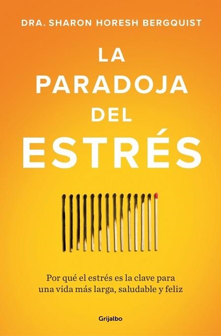 PARADOJA DEL ESTRÉS, LA | 9788425373350 | HORESH BERGQUIST, SHARON | Llibreria Aqualata | Comprar llibres en català i castellà online | Comprar llibres Igualada