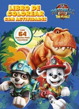 PATRULLA CANINA. ACTIVIDADES - LIBRO DE COLOREAR CON ACTIVIDADES. | 9788448873752 | NICKELODEON | Llibreria Aqualata | Comprar llibres en català i castellà online | Comprar llibres Igualada