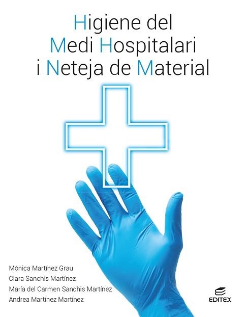 HIGIENE DEL MEDI HOSPITALARI I NETEJA DEL MATERIAL | 9788410595149 | MARTÍNEZ GRAU, MÓNICA/SANCHÍS MARTÍNEZ, CLARA/SANCHÍS MARTÍNEZ, Mª CARMEN/MARTÍNEZ MARTÍNEZ, ANDREA | Llibreria Aqualata | Comprar llibres en català i castellà online | Comprar llibres Igualada
