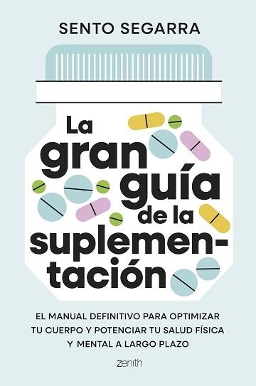 GRAN GUÍA DE LA SUPLEMENTACIÓN, LA | 9788408321699 | SEGARRA, SENTO | Llibreria Aqualata | Comprar llibres en català i castellà online | Comprar llibres Igualada