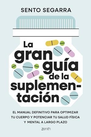 GRAN GUÍA DE LA SUPLEMENTACIÓN, LA | 9788408321699 | SEGARRA, SENTO | Llibreria Aqualata | Comprar llibres en català i castellà online | Comprar llibres Igualada