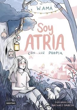 SOY ATRIA 1. CON LUZ PROPIA | 9788408322900 | W. AMA | Llibreria Aqualata | Comprar llibres en català i castellà online | Comprar llibres Igualada