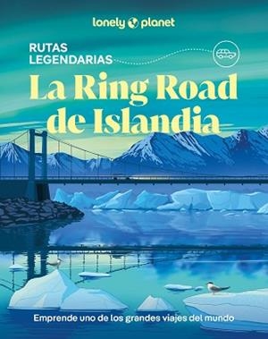 RING ROAD DE ISLANDIA, LA (LONELY PLANET 2026) | 9788408323174 | HAM, ANTHONY/ARNARSDÓTTIR, EYGLÓ SVALA/AVERBUCK, ALEXIS/BREMNER, JADE | Llibreria Aqualata | Comprar libros en catalán y castellano online | Comprar libros Igualada