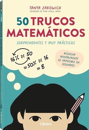 50 TRUCOS MATEMATICOS | 9789464992571 | ZAKOWICH, TANYA | Llibreria Aqualata | Comprar llibres en català i castellà online | Comprar llibres Igualada