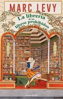 LIBRERÍA DE LOS LIBROS PROHIBIDOS, LA | 9788410648319 | LEVY, MARC | Llibreria Aqualata | Comprar libros en catalán y castellano online | Comprar libros Igualada