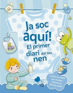JA SOC AQUÍ! EL PRIMER DIARI DEL TEU NEN | 9788491459217 | REGGIANI, SARA | Llibreria Aqualata | Comprar llibres en català i castellà online | Comprar llibres Igualada