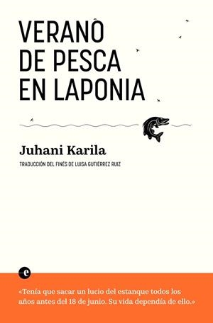 VERANO DE PESCA EN LAPONIA | 9788412968903 | KARILA, JUHANI | Llibreria Aqualata | Comprar llibres en català i castellà online | Comprar llibres Igualada