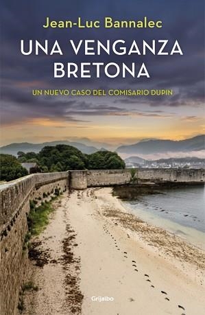 UNA VENGANZA BRETONA (COMISARIO DUPIN 14) | 9788425362538 | BANNALEC, JEAN-LUC | Llibreria Aqualata | Comprar llibres en català i castellà online | Comprar llibres Igualada