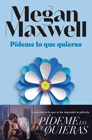 PÍDEME LO QUE QUIERAS (EDICIÓN PELÍCULA) | 9788408294405 | MAXWELL, MEGAN | Llibreria Aqualata | Comprar llibres en català i castellà online | Comprar llibres Igualada
