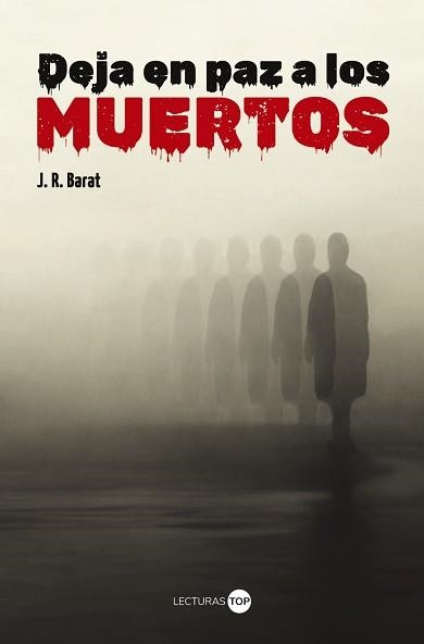 DEJA EN PAZ A LOS MUERTOS | 9788414362808 | BARAT, J. R. | Llibreria Aqualata | Comprar llibres en català i castellà online | Comprar llibres Igualada