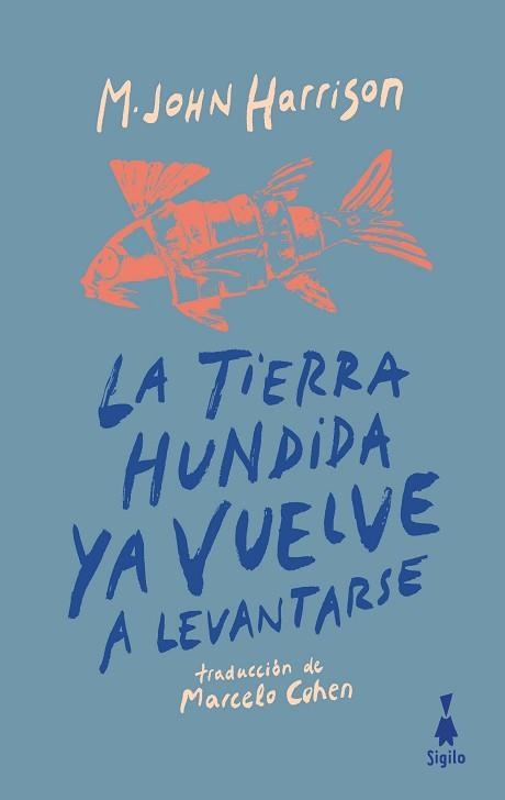 TIERRA HUNDIDA YA VUELVE A LEVANTARSE, LA | 9788412511178 | HARRISON, M. JOHN | Llibreria Aqualata | Comprar llibres en català i castellà online | Comprar llibres Igualada