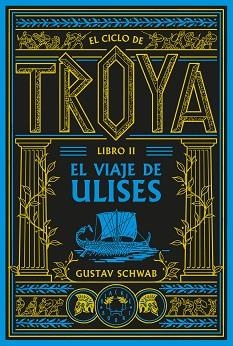 CICLO DE TROYA, EL. LIBRO 2: EL VIAJE DE ULISES | 9791388154102 | SCHWAB, GUSTAV | Llibreria Aqualata | Comprar llibres en català i castellà online | Comprar llibres Igualada