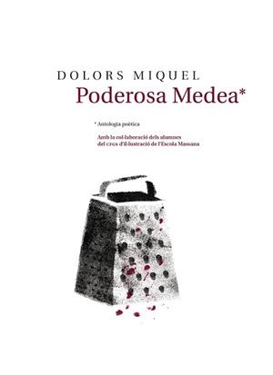 PODEROSA MEDEA | 9788481280944 | MIQUEL, DOLORS | Llibreria Aqualata | Comprar libros en catalán y castellano online | Comprar libros Igualada