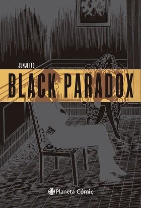 BLACK PARADOX | 9791388100161 | ITO, JUNJI | Llibreria Aqualata | Comprar libros en catalán y castellano online | Comprar libros Igualada