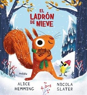 LADRÓN DE NIEVE, EL | 9788418609640 | HEMMING, ALICE | Llibreria Aqualata | Comprar libros en catalán y castellano online | Comprar libros Igualada