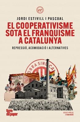 COOPERATIVISME SOTA EL FRANQUISME A CATALUNYA, EL | 9791387645304 | ESTIVILL I PASCUAL, JORDI | Llibreria Aqualata | Comprar llibres en català i castellà online | Comprar llibres Igualada