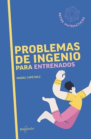 PROBLEMAS DE INGENIO PARA ENTRENADOS | 9788426740885 | CAPÓ DOLZ, MIQUEL | Llibreria Aqualata | Comprar libros en catalán y castellano online | Comprar libros Igualada