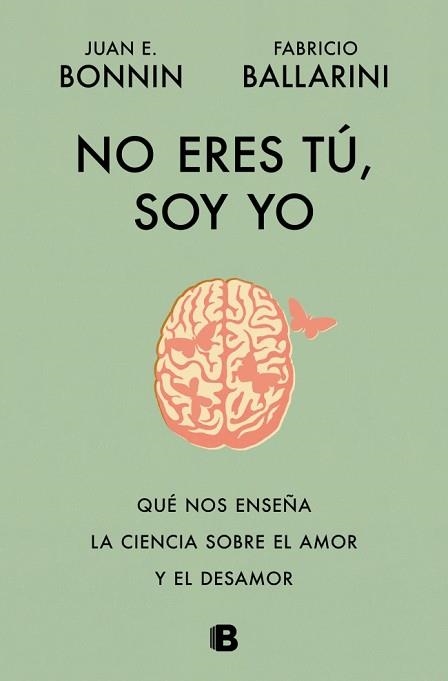 NO ERES TÚ, SOY YO | 9788466684415 | BONNIN, JUAN E./BALLARINI, FABRICIO | Llibreria Aqualata | Comprar llibres en català i castellà online | Comprar llibres Igualada