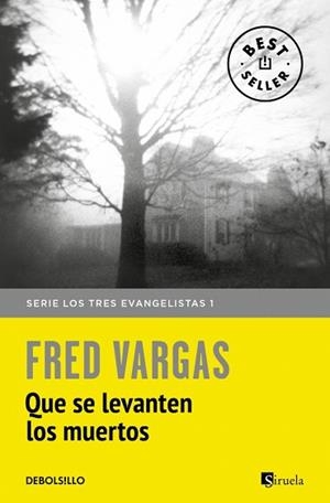 QUE SE LEVANTEN LOS MUERTOS (LOS TRES EVANGELISTAS 1) | 9788466331128 | VARGAS, FRED | Llibreria Aqualata | Comprar llibres en català i castellà online | Comprar llibres Igualada