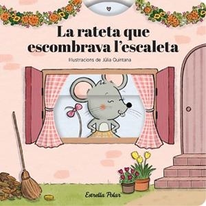RATETA QUE ESCOMBRAVA L'ESCALETA, LA. CONTE AMB MECANISMES | 9791387903800 | SAMBA, GINA / QUINTANA, JÚLIA | Llibreria Aqualata | Comprar llibres en català i castellà online | Comprar llibres Igualada