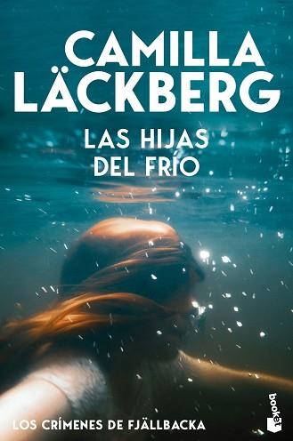 HIJAS DEL FRÍO, LAS (LOS CRÍMENES DE FJÄLLBACKA 1) | 9788408323433 | LÄCKBERG, CAMILLA | Llibreria Aqualata | Comprar llibres en català i castellà online | Comprar llibres Igualada