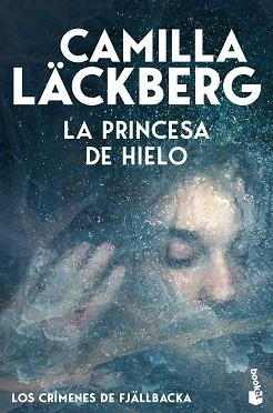 PRINCESA DE HIELO, LA (LOS CRÍMENES DE FJÄLLBACKA 1) | 9788408323600 | LÄCKBERG, CAMILLA | Llibreria Aqualata | Comprar llibres en català i castellà online | Comprar llibres Igualada