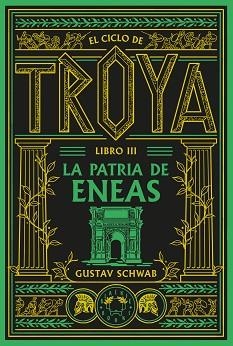 CICLO DE TROYA, EL.  LIBRO 3: LA PATRIA DE ENEAS | 9791388154119 | SCHWAB, GUSTAV | Llibreria Aqualata | Comprar llibres en català i castellà online | Comprar llibres Igualada