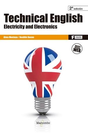 TECHNICAL ENGLISH: ELECTRICITY AND ELECTRONICS 2ªED. | 9788426725806 | MONTOYA GUIRADO, ALMA MARÍA/BUENO GONZÁLEZ, BENILDE | Llibreria Aqualata | Comprar llibres en català i castellà online | Comprar llibres Igualada