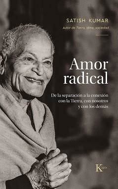 AMOR RADICAL | 9788411211789 | KUMAR, SATISH | Llibreria Aqualata | Comprar llibres en català i castellà online | Comprar llibres Igualada