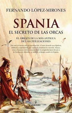 SPANIA, EL SECRETO DE LAS ORCAS | 9791370201869 | FERNANDO LÓPEZ-MIRONES | Llibreria Aqualata | Comprar libros en catalán y castellano online | Comprar libros Igualada