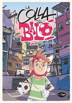COLLA DEL BALÓ, LA | 9788413586854 | NEBBIOSO, ENRICO | Llibreria Aqualata | Comprar llibres en català i castellà online | Comprar llibres Igualada