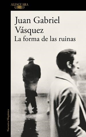 FORMA DE LAS RUINAS, LA | 9788420419497 | VÁSQUEZ, JUAN GABRIEL | Llibreria Aqualata | Comprar llibres en català i castellà online | Comprar llibres Igualada