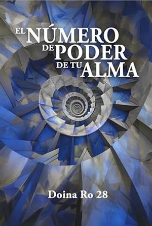 NÚMERO DE PODER DE TU ALMA, EL | 9788409651771 | DOINA RO 28 | Llibreria Aqualata | Comprar llibres en català i castellà online | Comprar llibres Igualada