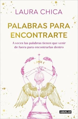 PALABRAS PARA ENCONTRARTE | 9788403525832 | CHICA, LAURA | Llibreria Aqualata | Comprar llibres en català i castellà online | Comprar llibres Igualada