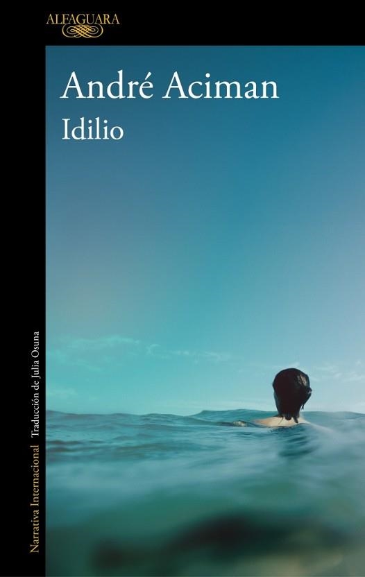 IDILIO | 9788420476902 | ACIMAN, ANDRÉ | Llibreria Aqualata | Comprar llibres en català i castellà online | Comprar llibres Igualada