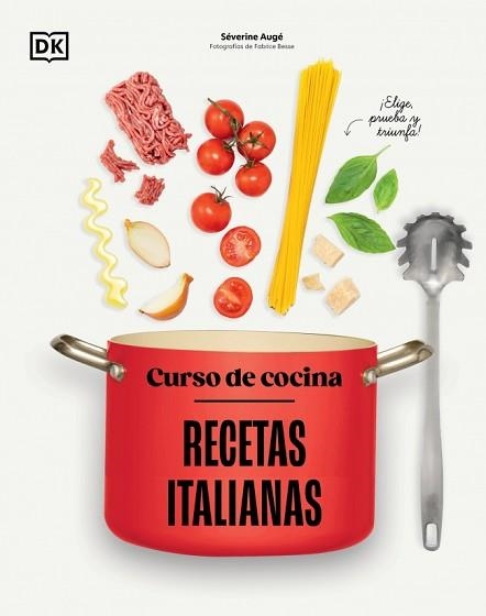 CURSO DE COCINA: RECETAS ITALIANAS | 9780241831397 | AUGÉ, SÉVERINE | Llibreria Aqualata | Comprar llibres en català i castellà online | Comprar llibres Igualada