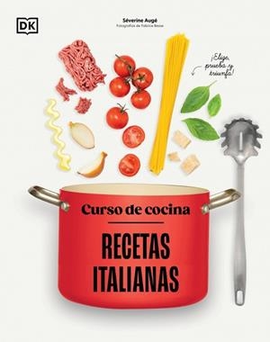 CURSO DE COCINA: RECETAS ITALIANAS | 9780241831397 | AUGÉ, SÉVERINE | Llibreria Aqualata | Comprar llibres en català i castellà online | Comprar llibres Igualada