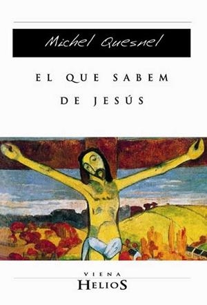 QUE SABEM DE JESUS, EL | 9788483303368 | QUESNEL, MICHEL | Llibreria Aqualata | Comprar llibres en català i castellà online | Comprar llibres Igualada