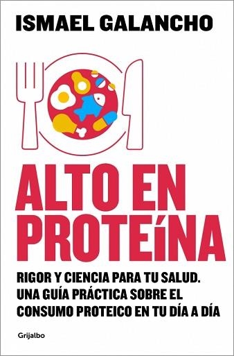 ALTO EN PROTEÍNA | 9788425374135 | GALANCHO, ISMAEL | Llibreria Aqualata | Comprar llibres en català i castellà online | Comprar llibres Igualada